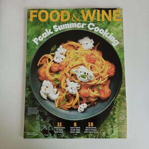 Food and Wine magazine August 2025 peak summer cooking